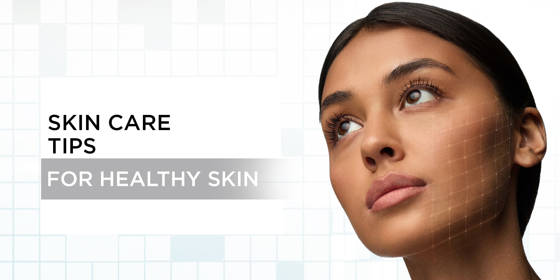 Skin Care Tips for Healthy Skin – SkinQ